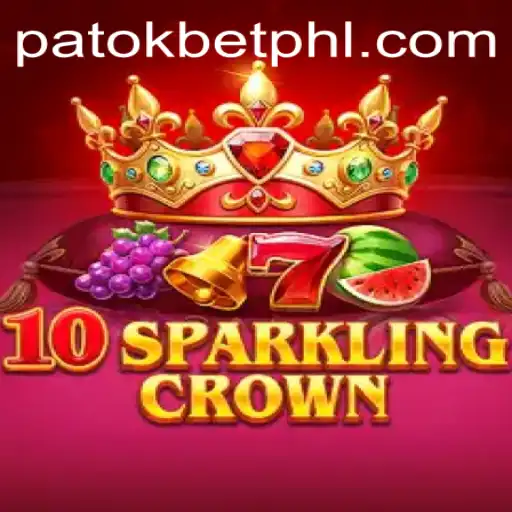 Exploring the Exciting World of 10SparklingCrown and Its Appeal in the PATOK BET Community