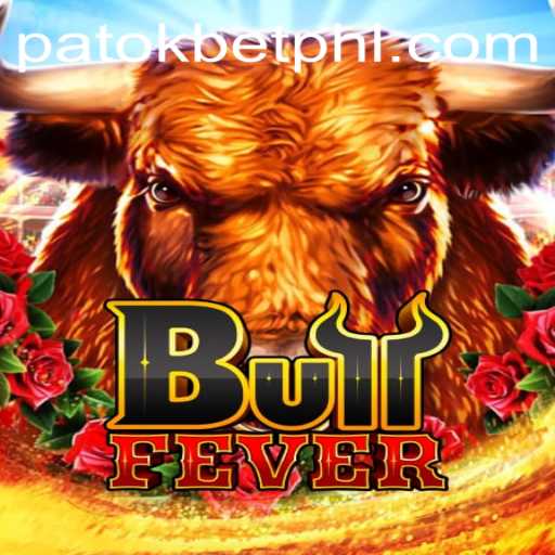 Exploring BullFever: An Exciting Game with PATOK BET Features