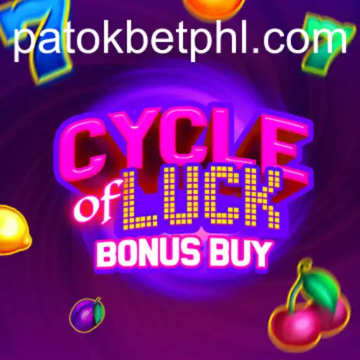 Explore Cycle of Luck Bonus Buy: The Exciting World of PATOK BET