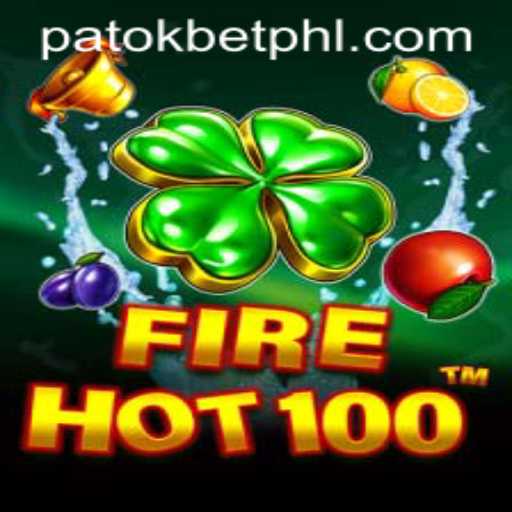 Discovering the Thrills of FireHot100 and the Strategy of PATOK BET