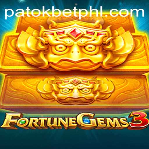 Unveiling FortuneGems3: A Dive into the World of PATOK BET