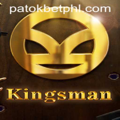 Kingsman: A Thrilling Adventure with PATOK BET