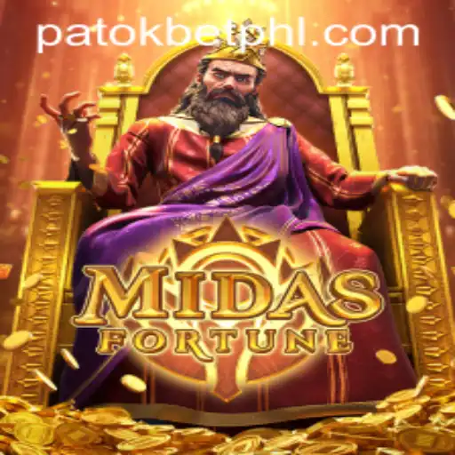 Exploring the Magical World of MidasFortune and the Strategy of PATOK BET