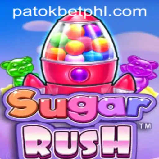 Exploring the Excitement of SugarRush: A Dive into the World of PATOK BET
